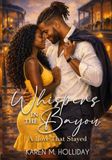 Whispers in the Bayou: A Love That Stayed