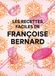 Les Françoise Bernard Les recettes faciles