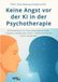 Keine GRIN Publishing GmbH Keine Angst vor der KI in der Psychotherapie