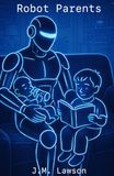 Robot Parents
