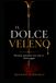 IL DOLCE VELENO: Perché amiamo ciò che ci distrugge