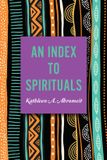 An State University Of New York Press An Index to Spirituals Hardcover