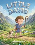 Little David: The Little Shepherd Who Trusted God ( Bible story )