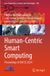 Human-Centric Springer Nature Human-Centric Smart Computing: Proceedings of ICHCSC 2024
