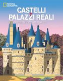Castelli White Star Castelli e palazzi reali da vedere una volta nella vita Hardcover