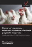 Biomarkery OmniScriptum SRL Biomarkery surowicy, odpornośc i immunocytochemia przysadki mózgowej