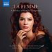 La Naxos Flaka Goranci, World Chamber Orchestra - La Femme, A Journey Of Female Composers (CD)