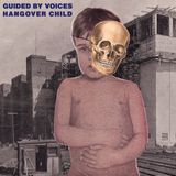Konkurrent Guided By Voices - Hangover Child (7" Single)