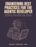 Engineering Cloud Bytes Collection: Engineering Best Practices for the Agentic Developer