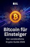 Bitcoin Bitcoin für Einsteiger: Der verständliche Krypto-Guide 2026