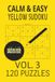 Calm & Easy Yellow Sudoku Vol. 3: 120 Easy Puzzles for Seniors, Teens and Adults