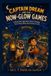 Captain Dream and the Now-Glow Games: A Brain Bay Adventure About Finding Your Focus When the Pressure Is On