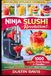 Ninja Slushi Revolution: 1,000+ Healthy Slushi Recipes