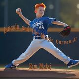 Lincoln and the Magic Curveball Paperback