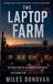 The Libri GmbH The Laptop Farm / The True Story of an American Housewife, a Secret Chinese Border City, and the Scheme That Armed North Korea / 9798235878563