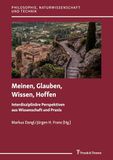 Meinen, Frank und Timme GmbH Meinen, Glauben, Wissen, Hoffen Paperback