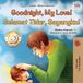 Goodnight, Libri GmbH Goodnight, My Love! (English Indonesian Bilingual Children's Book)