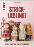 Strick-Lieblinge: frechverlag GmbH Strick-Lieblinge: Süße Püppchen für dich und mich