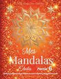 Mes Mandalas Étoiles - Partie 6: Motifs de mandalas à partir d’étoiles en papier originales, découpées à la main