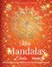Mes Mandalas Étoiles - Partie 6: Motifs de mandalas à partir d’étoiles en papier originales, découpées à la main