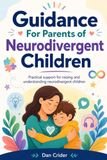 Guidance for Parents of Neurodivergent Children