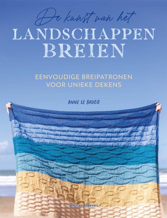 De Veltman Uitgevers B.V. De kunst van het landschappen breien