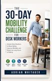The 30-Day Mobility Challenge for Desk Workers
