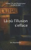 Là Independently Published Là où l'illusion s'efface Paperback