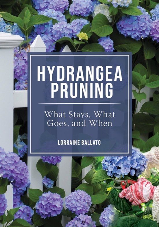 Hydrangea Libri GmbH Hydrangea Pruning: What Stays, What Goes, and When - Paperback