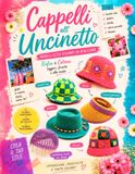 Cappelli all’Uncinetto - Modelli Estivi Eleganti da Realizzare: Bucket Hat, Fedora, Cloche, Visiera Parasole e Beanie in Rafia e Cotone Tutorial passo passo