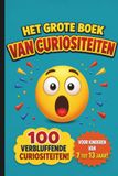 Het grote weetjesboek: 100 interessante weetjes voor nieuwsgierige kinderen van 7 tot 13 jaar
