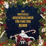 Der FlipFlop Der inoffizielle Adventskalender für Fans von Bleach