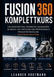 Fusion Independently Published Fusion 360 Komplettkurs