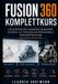 Fusion Independently Published Fusion 360 Komplettkurs
