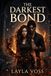 The Darkest Bond