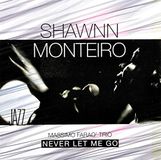 Coast2Coast Shawnn Monteiro, Massimo Faraò Trio - Never Let Me Go (CD)