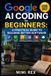 Google AI Coding for Beginners