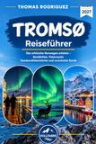 TROMSØ REISEFÜHRER 2027