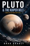 PLUTO & THE KUIPER BELT: Worlds Beyond Neptune