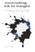 Journaling: Ink to Insight: Journaling: Writing to Get Life Right