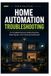 Home Independently Published Home Automation Troubleshooting Paperback