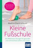 Kleine Mankau Verlag Kleine Fußschule. Kompakt-Ratgeber