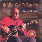 Sonic Rendezvous Steve Howell - My Mind Gets To Ramblin' (CD)