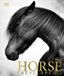 The DK The Horse Encyclopedia