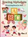 Tracing Alphabets: A Learning Book For Kids