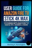 User Amazon Fire TV Stick 4K Max User Guide
