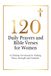 120 Daily Prayers and Bible Verses for Women: A Christian Devotional for Finding Peace, Strength and Gratitude