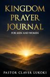 KINGDOM PRAYER JOURNAL : FOR MEN AND WOMEN