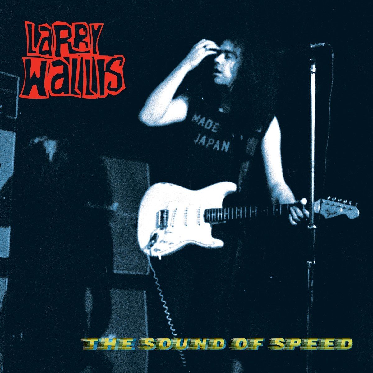 Sonic Rendezvous Larry Wallis - The Sound Of Speed (2 LP)