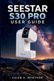 Seestar S30 Pro User Guide